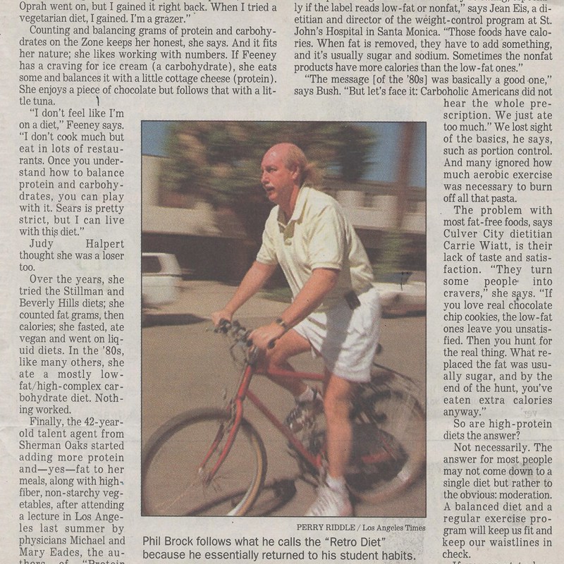 Yes, I'm almost always struggling with my weight. On an earlier diet I was featured in the Los Angeles Times. This article shows me riding through Santa Monica in 1997 to lose weight.