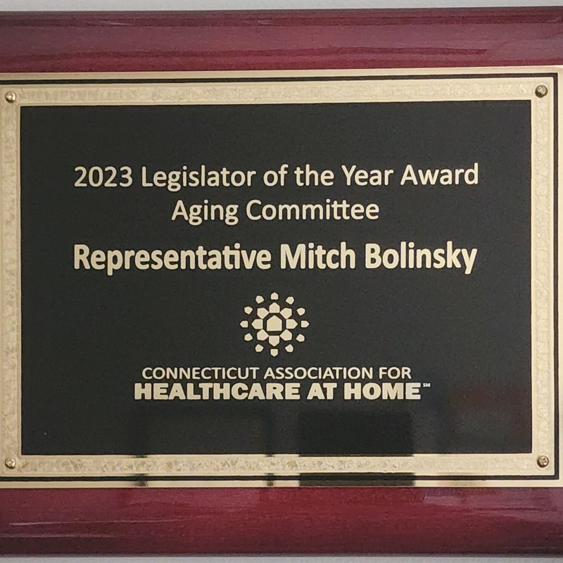 2023 Legislator of the Year Award - Connecticut Association for Healthcare at Home	